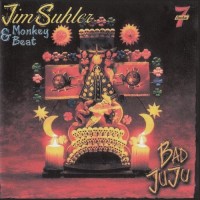 Purchase Jim Suhler & Monkey Beat - Bad Juju