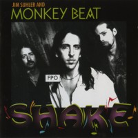 Purchase Jim Suhler & Monkey Beat - Shake