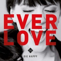 Purchase Die Happy - Everlove