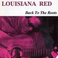 Buy Louisiana Red - Back To The Roots Mp3 Download
