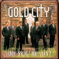 Purchase Gold City - Are You Ready