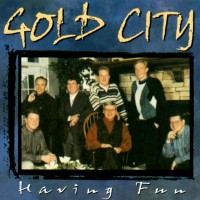Purchase Gold City - Having Fun