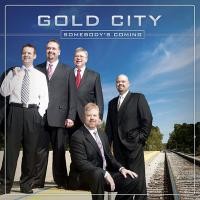 Purchase Gold City - Somebody's Coming