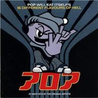 Purchase Pop Will Eat Itself - 16 Different Flavours Of Hell