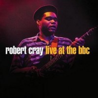Purchase Robert Cray - Live At The BBC