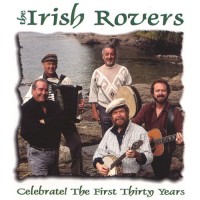 Purchase The Irish Rovers - Celebrate! The First Thirty Years
