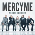Buy MercyMe - Welcome To The New Mp3 Download