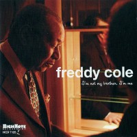 Purchase Freddy Cole - I'm Not My Brother I'm Me
