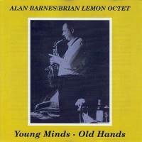 Purchase Alan Barnes - Young Minds: Old Hands (With Brian Lemon)