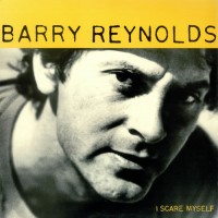 Purchase Barry Reynolds - I Scare Myself (Vinyl)