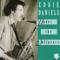 Purchase Eddie Daniels - Under The Influence