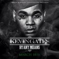 Buy Kevin Gates - By Any Means Mp3 Download