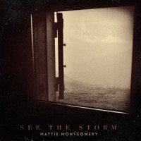 Purchase Mattie Montgomery - See The Storm