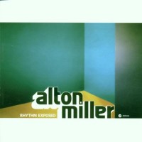 Purchase Alton Miller - Rhythm Exposed