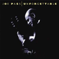 Purchase Joe Pass - Unforgettable