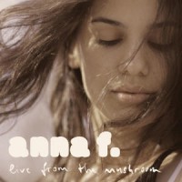 Purchase Anna F. - Live From The Mushroom