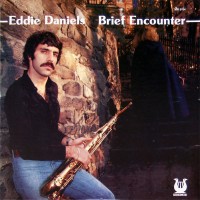 Purchase Eddie Daniels - Brief Encounter (Vinyl)