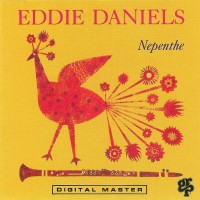 Purchase Eddie Daniels - Nepenthe