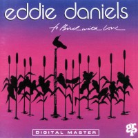 Purchase Eddie Daniels - To Bird With Love