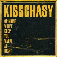 Purchase Kisschasy - Opinions Won't Keep You Warm At Night (EP)
