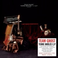 Purchase Team Ghost - Terre Brûlée (EP)