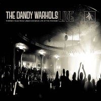 Purchase The Dandy Warhols - Thirteen Tales From Urban Bohemia Live At The Wonder