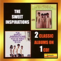 Purchase The Sweet Inspirations - Songs Of Faith & Inspiration - What The World Needs Now Is Love