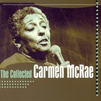 Purchase Carmen Mcrae - The Collected Carmen Mcrae