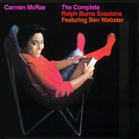 Purchase Carmen Mcrae - The Complete Ralph Burns Sessions (With Ben Webster)