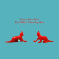 Purchase Drawn From Bees - The Ballad Of Running Bear (EP)