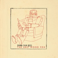 Purchase Drawn From Bees - The East Wood Fox (EP)