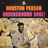 Purchase Houston Person - Underground Soul! (Vinyl)