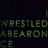 Purchase IWRESTLEDABEARONCE - Iwrestledabearonce (EP)