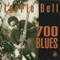 Purchase Lurrie Bell - 700 Blues