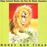 Purchase The Bush Chemists - Money Run Tings (With King General)