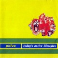 Buy Polvo - Today's Active Lifestyles Mp3 Download