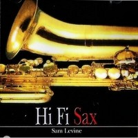Purchase Sam Levine - Hi Fi Sax