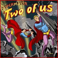 Purchase Supermayer - Two Of Us (CDS)