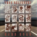 Buy True Believers - Hard Road Mp3 Download
