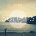 Buy Ta-Ku - Scraps Vol. 1 Mp3 Download