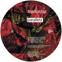 Purchase Tripmastaz - Parallelz (EP)
