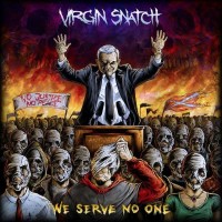 Purchase Virgin Snatch - We Serve No One