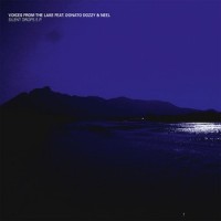 Purchase Voices From The Lake - Silent Drop (With Donato Dozzy & Neel) (EP)