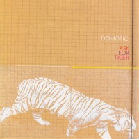Purchase Domotic - Ask For Tiger