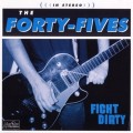 Buy The Forty-Fives - Fight Dirty Mp3 Download