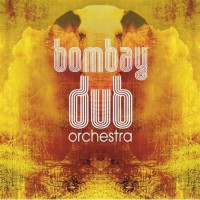 Purchase Bombay Dub Orchestra - Bombay Dub Orchestra: Dub CD2