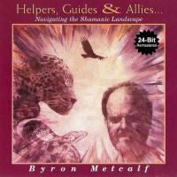 Purchase Byron Metcalf - Helpers, Guides And Allies