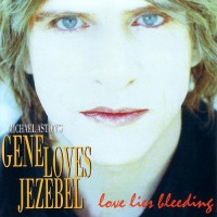 Purchase Gene Loves Jezebel - Love Lies Bleeding
