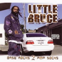 Purchase Lil Bruce - Base Rocks 2 Pimp Socks