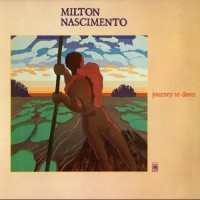Purchase Milton Nascimento - Journey To Dawn (Vinyl)